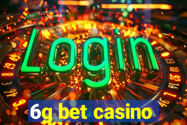 6g bet casino